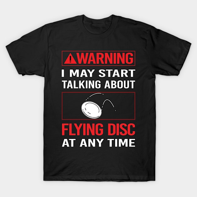 Red Warning Flying Disc T-Shirt by Happy Life